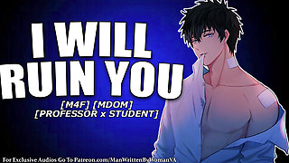 Scream Your Professors Name While He Cums Inside You (M4F) (MDOM) (SPICY)