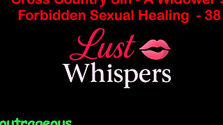 Cross Country Sin: a Widower's Sexual Healing Part 38 - English Audio Sex Story